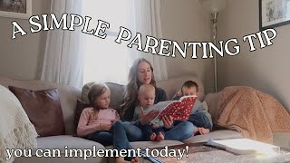 An Easy Parenting Tip You Can Implement Today!