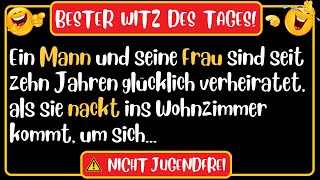 🤣 BESTER WITZ DES TAGES! - Die Ehefrau kommt nackt ins Wohnzimmer, um... | Täglich Witzige Videos