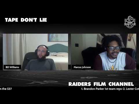 Tape Don't Lie- Raiders Training camp day 1-Brandon Parker at RT over Leatherwood?