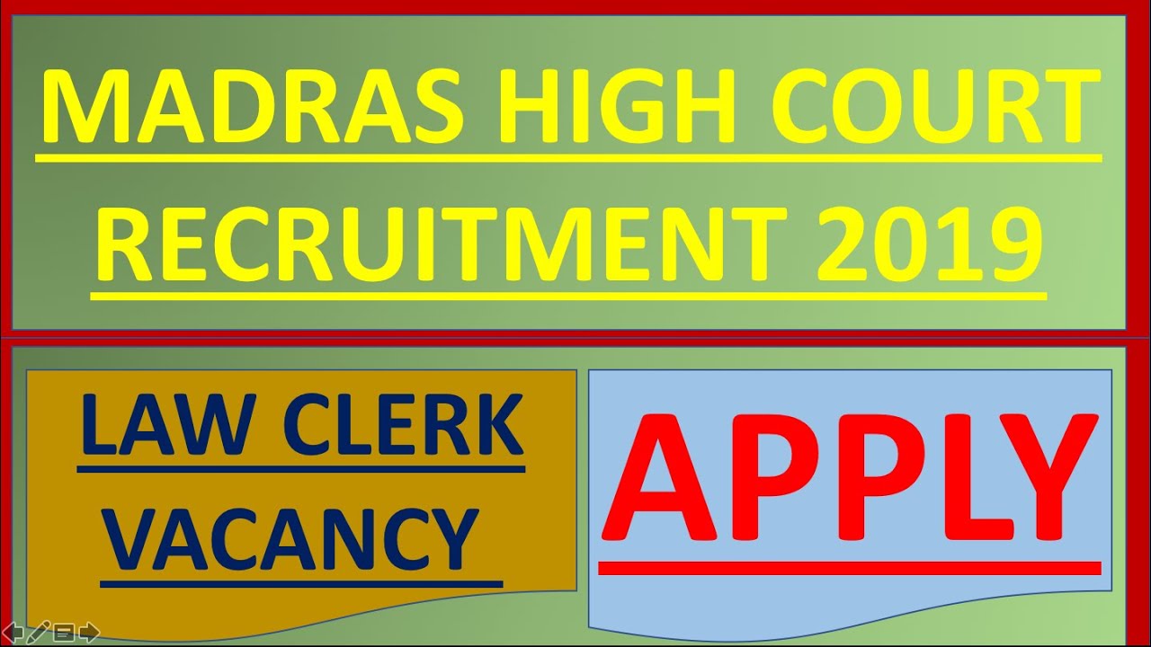 Madras High Court Recruitment 2019 Law Clerk Vacancy Notification Apply