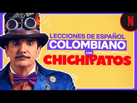 Lecciones de español colombiano en Chichipatos