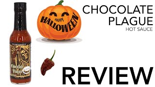 Chocolate Plague Hot Sauce REVIEW | Should you celebrate Halloween with some viscious peppers?