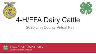2020 Linn County Virtual Fair - 4-H/FFA Dairy Cattle Show