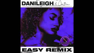 Easy (feat. Chris Brown)- DaniLeigh (Chopped and Screwed)