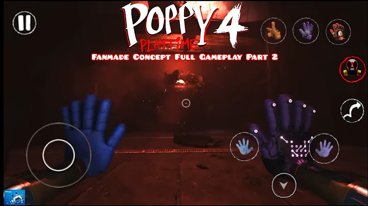 Poppy Playtime Chapter 4 Mobile Full Gameplay Android CONCEPT Fanmade Part 2📱📲🎮🎮
