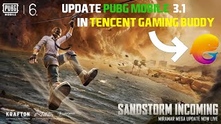 How To Update Pubg Mobile 3.1 Version In Tencent Gaming Buddy | No Maps Reinstall | 100% Safe | 2024
