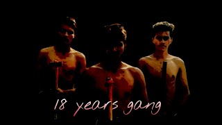 18 years gang Poster A short film 18 years gang Poster A short film
