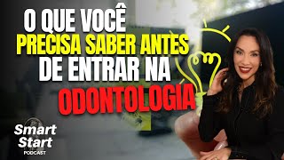 O que você precisa saber antes de entrar na Odontologia