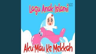 Download Lagu Aku Mau Ke Mekkah Download Lagu Aku Mau Ke Mekkah
