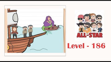 Brain test all star level 186 Save the sailors from the siren