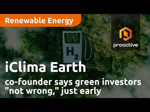 iClima Earth co-founder says green investors "not wrong," just early
