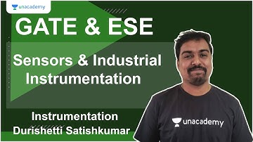 GATE & ESE: Sensors & Industrial Instrumentation | Durishetti Satishkumar