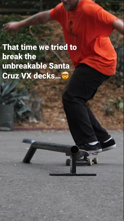 They really are unbreakable… Santa Cruz VX decks available at CCS.com🤯