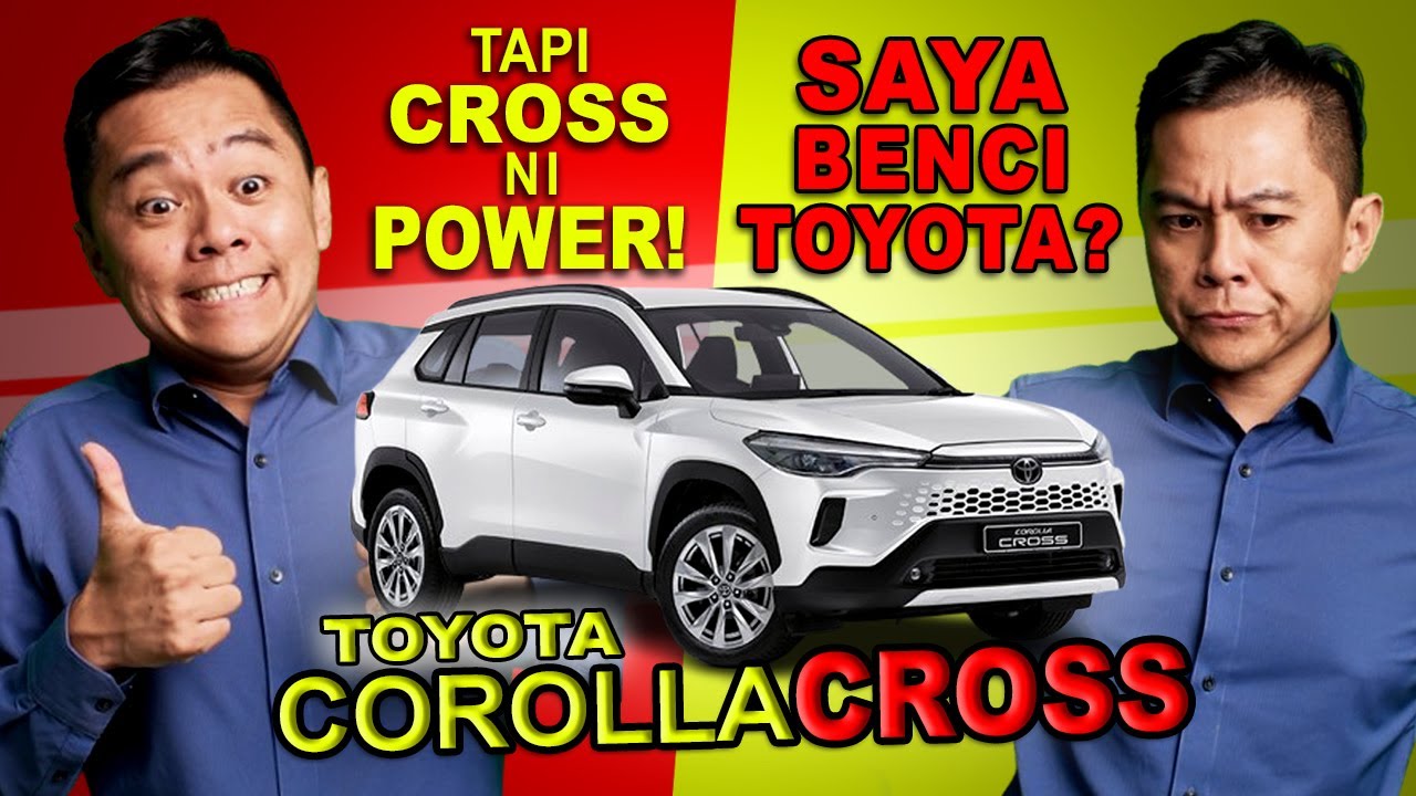 RAMAI KATA SAYA BENCI TOYOTA TAPI LEPAS PANDU TOYOTA CROSS NI...