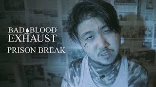 Bad Blood Exhaust - Prison Break / Official Music Video