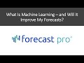 What Is Machine Learning — and Will It Improve My Forecasts?