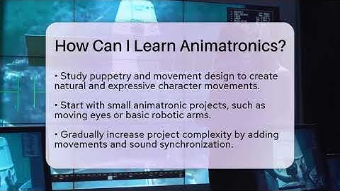 How Can I Learn Animatronics? - The SciFi Reel