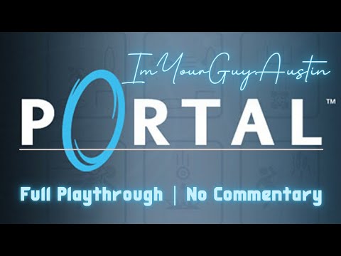 Portal | Full Game No Commentary