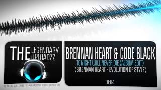 Brennan Heart & Code Black - Tonight Will Never Die (Album Edit) [HQ   HD]