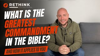 What Is The Greatest Commandment In The Bible?