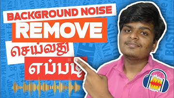 how to remove background noise in audacity | tamil tutorial