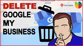 How to Delete Google My Business Listing (2020 Version)