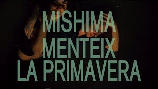 Video-Miniaturansicht von „Mishima - Menteix la primavera (VIDEOCLIP OFICIAL)“