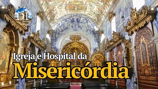 Igreja e Hospital da Misericórdia - Jóia Barroca em Viana do Castelo