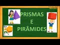 Prismas e pirmides