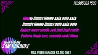 Jimmy Jimmy Aaja Aaja { Old Remix Karaoke }