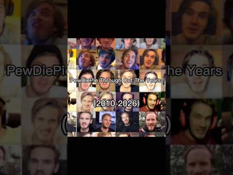 PewDiePie Throughout the years (2010-2026) #pewdiepie #fyp #recommended #2010s #nostalgia #shorts