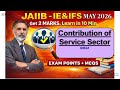Service sector contribution JAIIB-IE &amp; IFS Jun 26 -Get2 Marks in 10 Min Exam  (definition) MCQs #S4