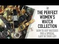 Lady Gentry's State Of The Collection - How To Buy Watches For Women - From A $50 Casio To $4k Rolex