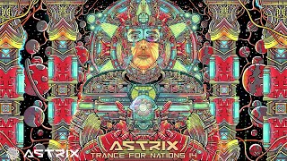 Astrix - Trance For Nations 14 (Full Album Mix)