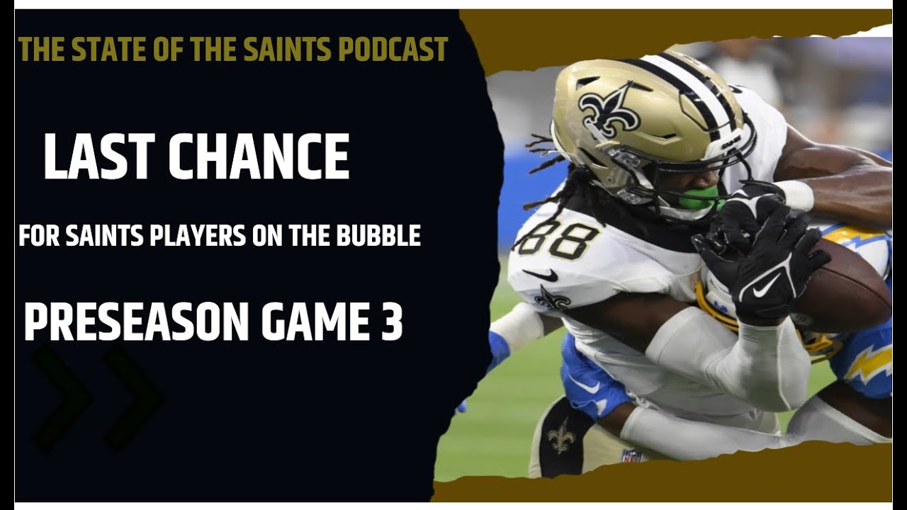 Saints Preseason Game 3 Players Seizing Final Roster Spots YouTube saints-preseason-game-3-players-seizing-final-roster-spots-youtube