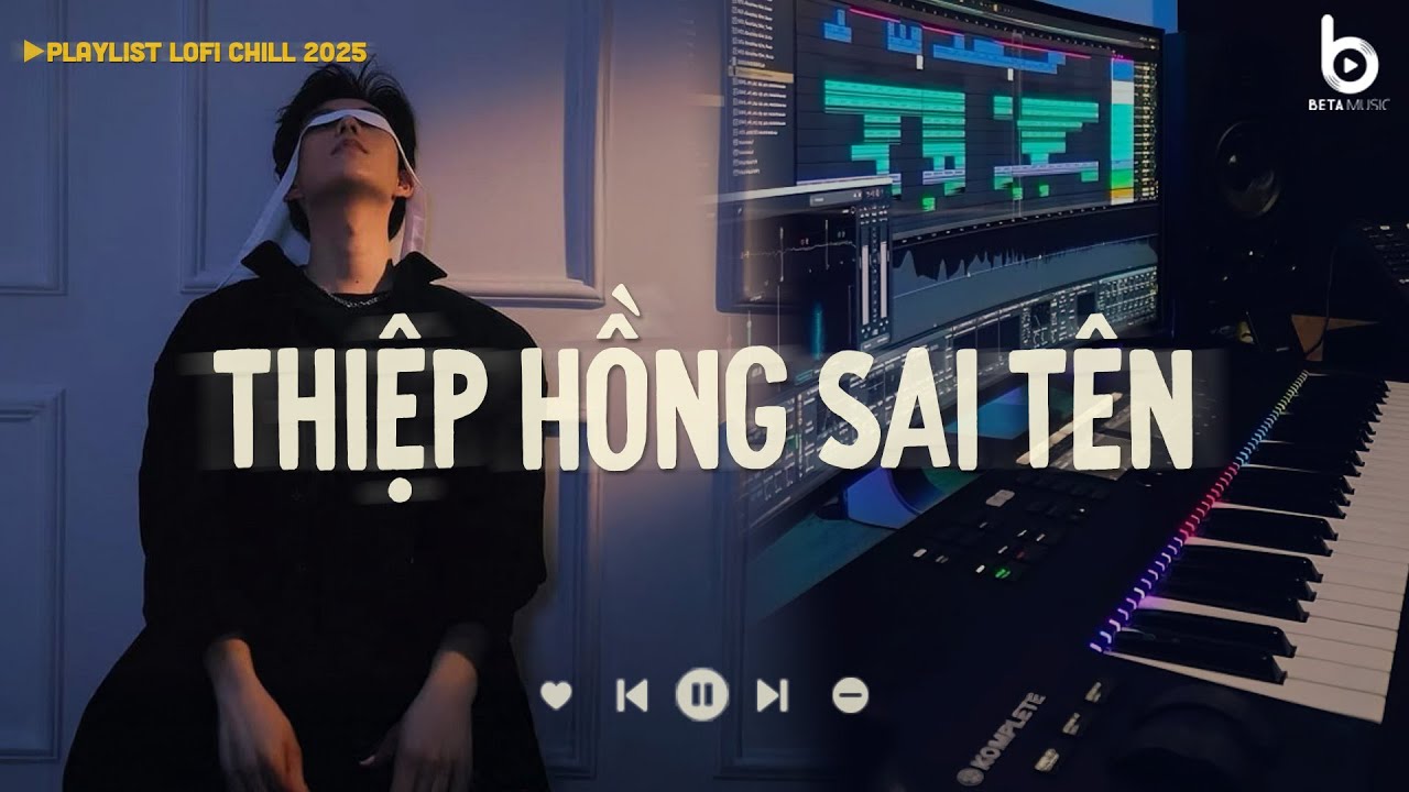 Thiệp Hồng Sai Tên Lofi ♫ Em Viết Thiệp Hồng Tên Em Thì Đúng ♫ Nhạc Buồn Chill Hot Nhất Hiện Nay