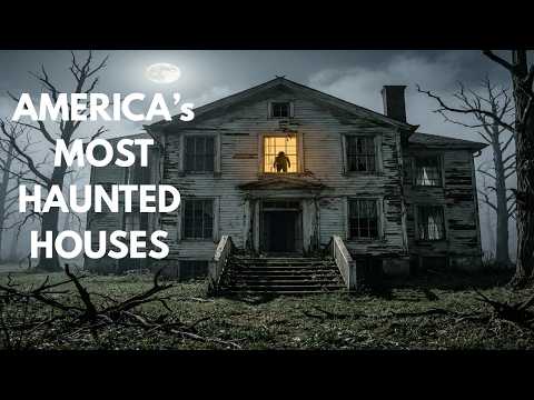 America's 7 Most Terrifying HAUNTED Houses.. Even Ghost Hunters Won't Enter