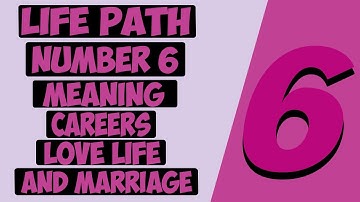KNOW ABOUT LIFE PATH NUMBER 6 / Life Path Number 6 Careers / Marriage / Compatibility & All Truths