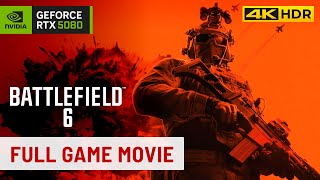 Battlefield 6 - All Cutscenes (Full Game Movie) [ULTRA Graphics | RTX 5080 | 4K HDR 60FPS]