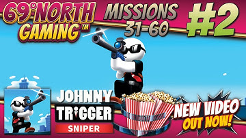 JOHNNY TRIGGER SNIPER #2 - MISSIONS 31-60 - IOS, Android Gameplay