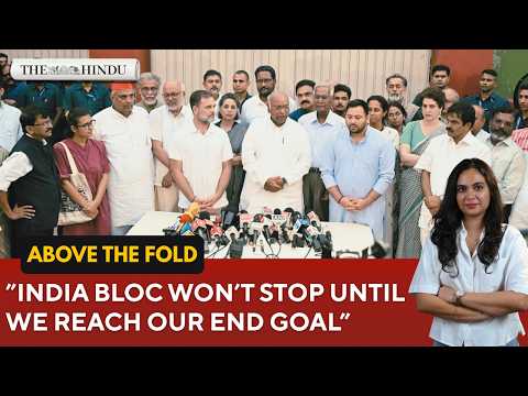 INDIA bloc unites over Gyanesh Kumar’s removal; protests to continue | Above the Fold | Oct 13, 2026