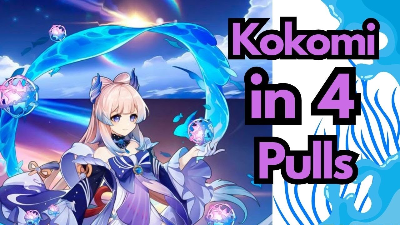 Want to Pull Kokomi in JUST 4 Pulls? Watch This | Genshin Impact ...