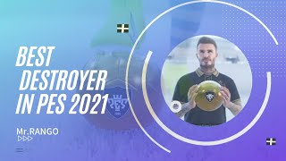 Best Destroyers  Player's in PES 2021/Mr.RANGO