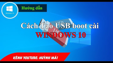 Hướng dẫn cách tạo USB cài đặt Windows 10