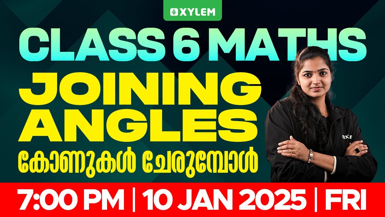 Class 6 Maths | Joining Angles / കോണുകൾ ചേരുമ്പോൾ | Xylem Class 6