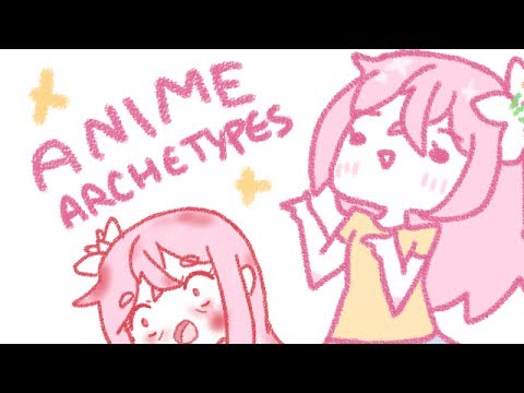 anime archetypes - anime archetypes