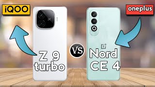 iqoo z 9  turbo 5g vs oneplus nord ce 4