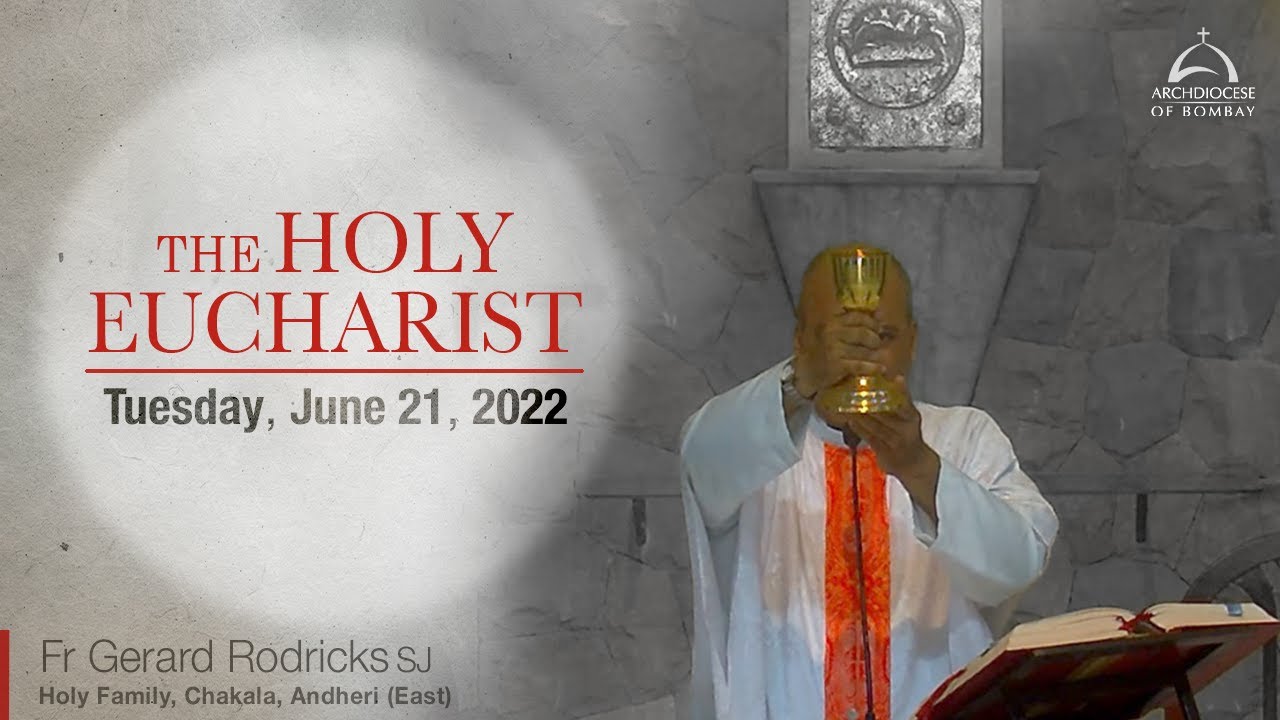 The Holy Eucharist - Tuesday - June 21 | Archdiocese of Bombay - YouTube
