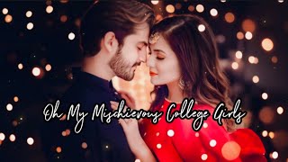 Oh My Mischievous College Girls Lyrics Playful Love Song Youthful Flirtation