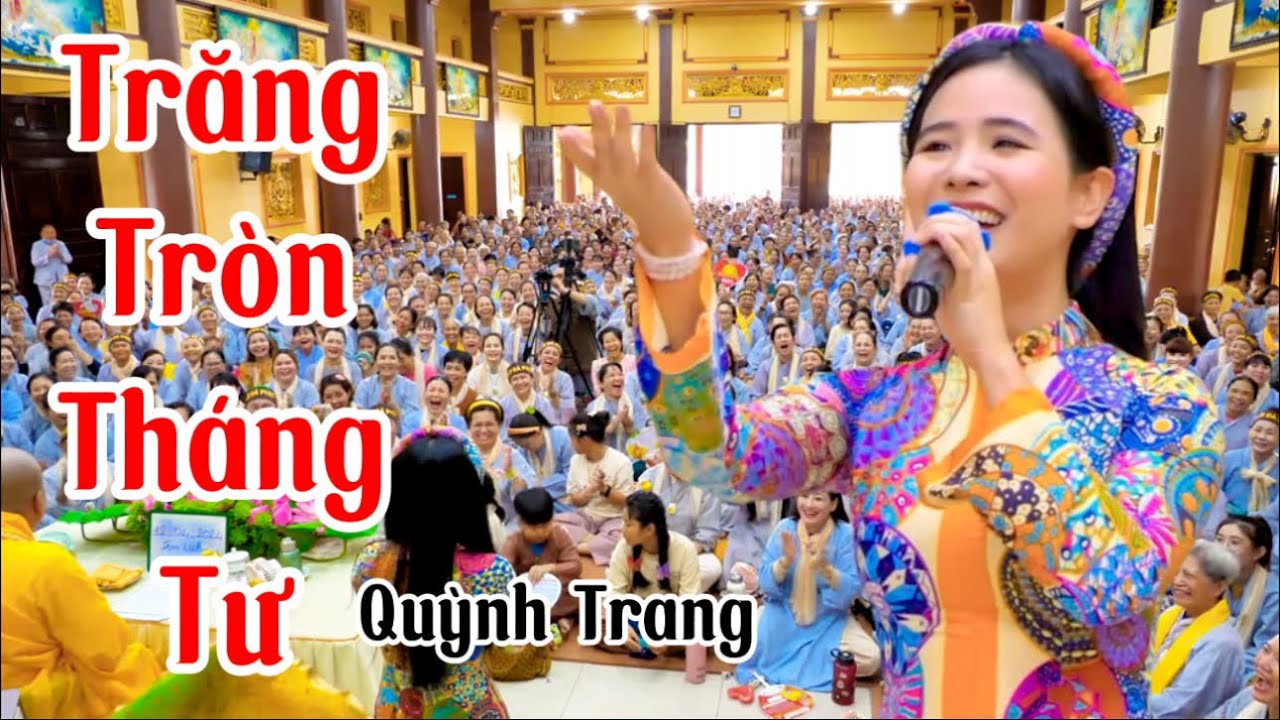 TRĂNG TRÒN THÁNG TƯ- CA SĨ QUỲNH TRANG 